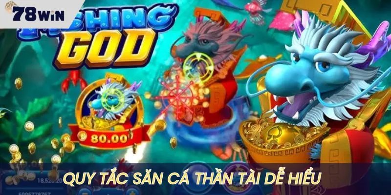 Quy tắc săn cá thần tài siêu dễ hiểu