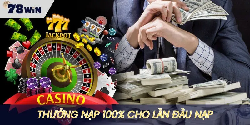 Hỗ trợ thưởng nạp 100% cho lần đầu tiên