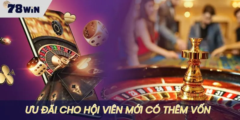 Chương trình ưu đãi cho người mới thêm vốn chơi